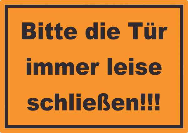 Aufkleber Bitte die Tür immer leise schwarz-orange