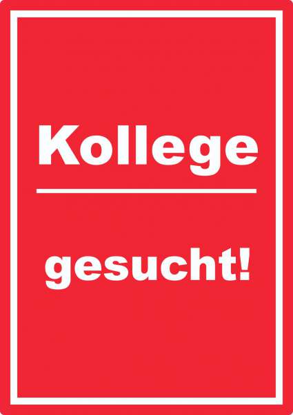 Kollege gesucht Aufkleber mit Text AushängeAufkleber hochkant rot-weiss