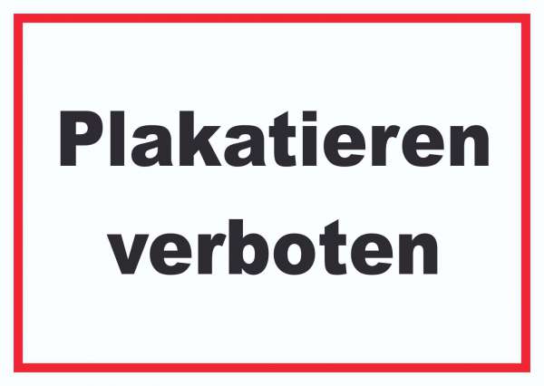 Plakatieren verboten Schild