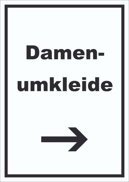 Damenumkleide Schild mit Text und Richtungspfeil rechts hochkant