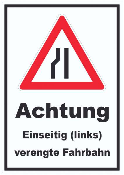 Schild Achtung Verengte Fahrbahn links