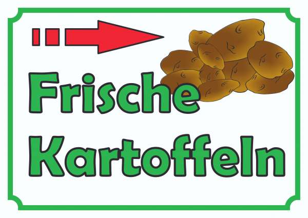 Verkaufsschild Schild Kartoffeln rechts