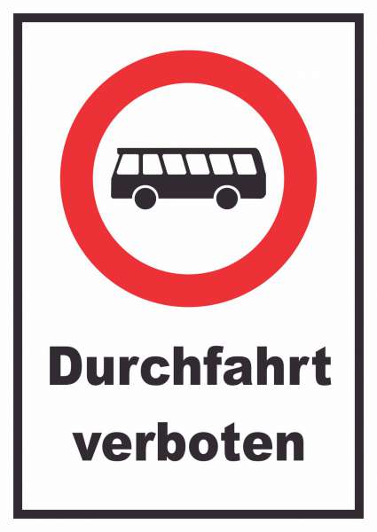 Durchfahrt verboten Bus Schild