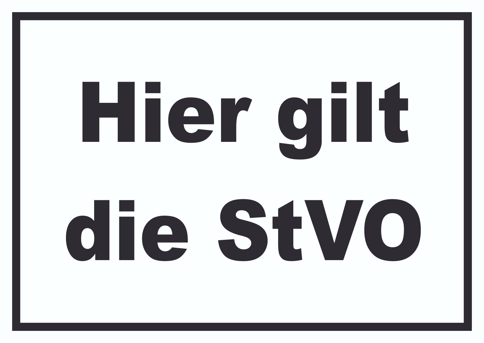 Hier gilt die StVO Schild  HB-Druck Schilder, Textildruck & Stickerei  Onlineshop