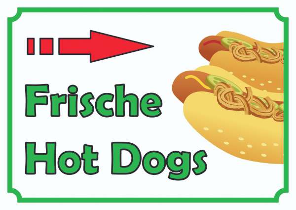 Frische Hot Dogs Schild mit Pfeil rechts