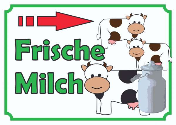 Verkaufsschild Schild Frische Milch mit Pfeil nach rechts