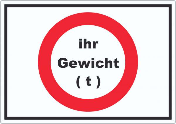 Durchfahrt verboten Aufkleber Wunschgewicht Symbol