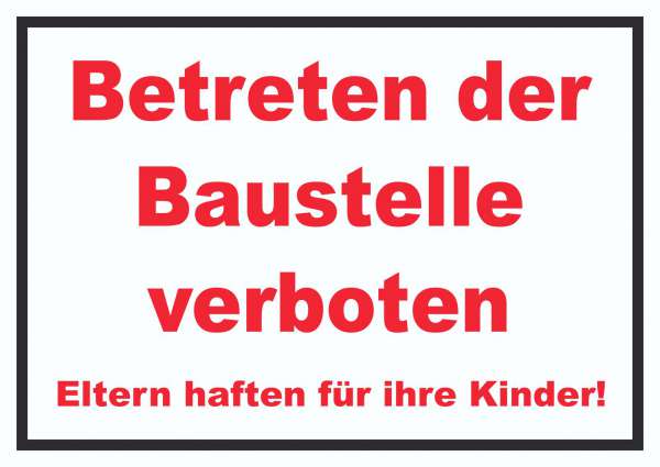 Betreten der Baustelle Schild rot-weiß-schwarz