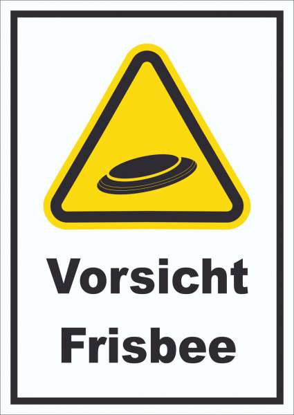 Vorsicht Frisbee Schild